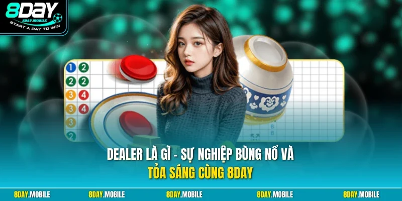 Dealer là gì